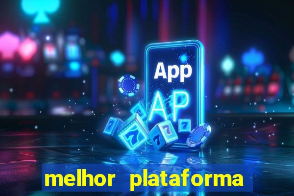 melhor plataforma para jogar fortune